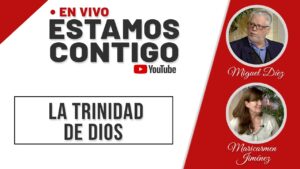 Portada del episodio La trinidad de Dios // Estamos Contigo