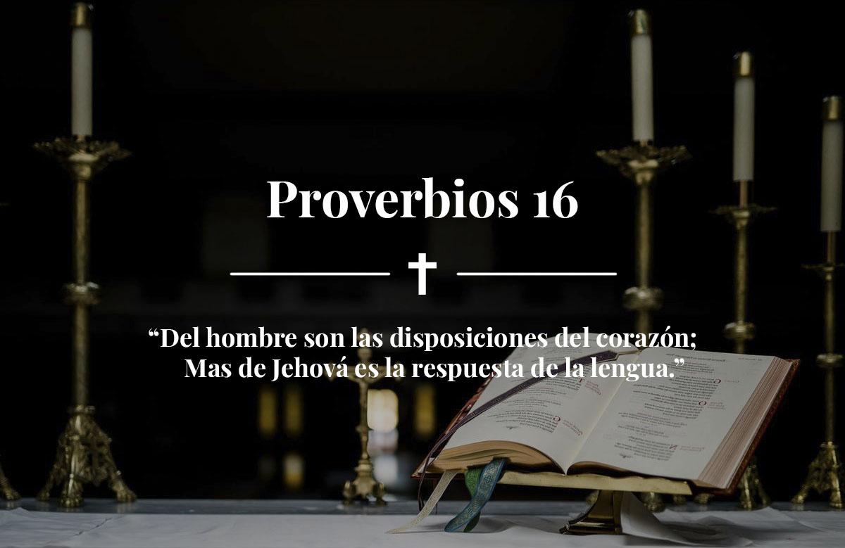 resumen del capitulo 16 de proverbios