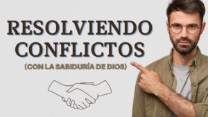 Portada del episodio Resolviendo CONFLICTOS con la SABIDURÍA de DIOS