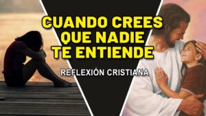 Portada del episodio Cuando crees que nadie te entiende // Reflexiones Cristianas 2022