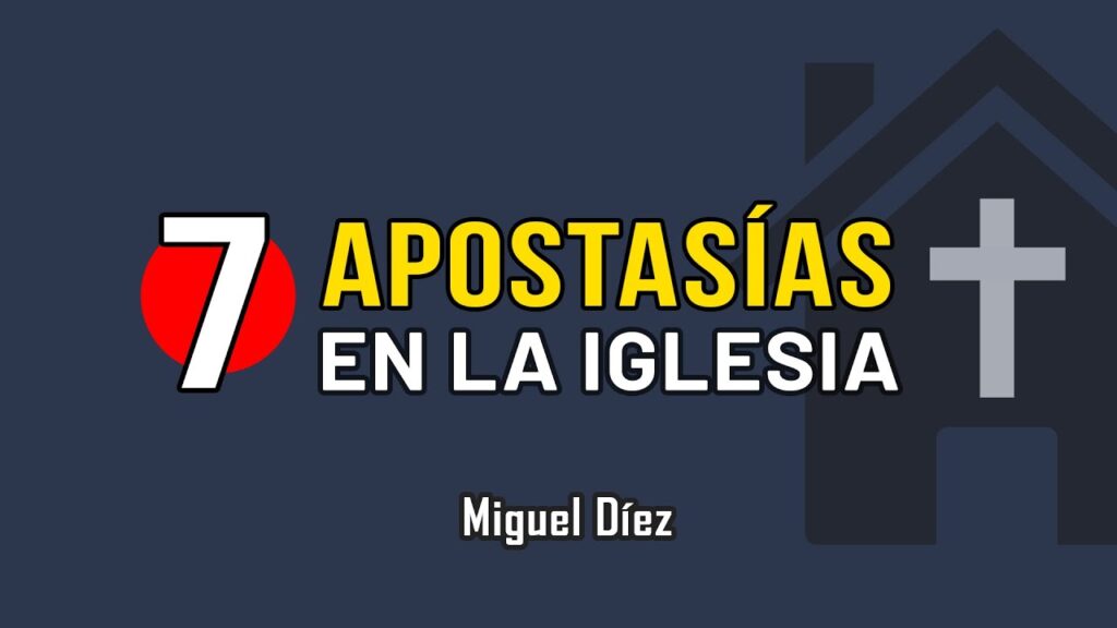 Imagen del programa Identificando 7 apostasías en la iglesia // Miguel Díez en Radio Solidaria