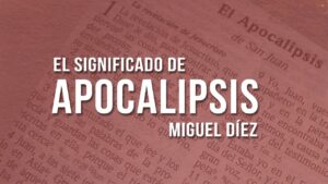 Portada del episodio ¿Qué significa la palabra Apocalipsis? // Miguel Díez