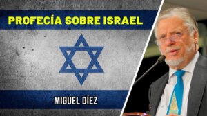 Portada del episodio Profecía sobre Israel y la promesa irrevocable // Miguel Díez