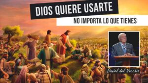 Portada del episodio ¿Quieres ser usado por Dios? // Daniel Del Vecchio