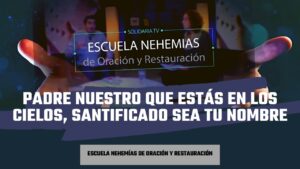 Portada del episodio Padre nuestro que estás en los cielos, santificado sea tu nombre | Escuela de Nehemías | #6