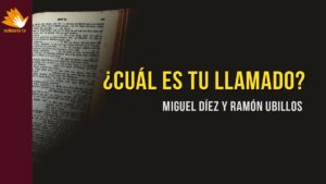 Portada del episodio ¿Cómo saber cuál es mi llamado? // Charlas Bíblicas – Miguel Díez