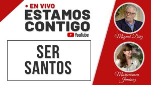 Portada del episodio El significado verdadero de «Ser Santos» // Estamos Contigo