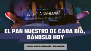 Portada del episodio El pan nuestro de cada día, dánoslo hoy | Escuela de Nehemías | #8