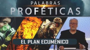 Portada del episodio El efecto de la Gran Ramera – El plan ecuménico // Palabras Proféticas – Prog #3