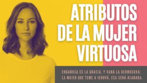 Portada del episodio ATRIBUTOS de la MUJER VIRTUOSA