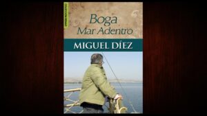 Portada del episodio Testimonio Miguel Díez – Boga Mar Adentro  // Audiolibro Impactante 📖