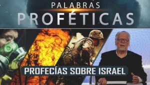 Portada del episodio Profecías sobre Israel // Palabras Proféticas – Prog #5