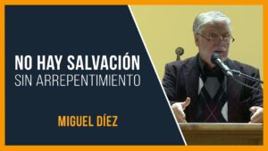 Portada del episodio No Hay Salvación Sin Arrepentimiento Genuino  //  Miguel Díez