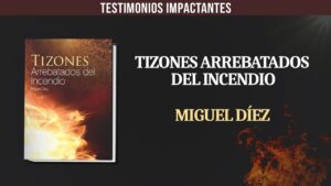Portada del episodio Tizones Arrebatado del Incendio // Audiolibro – Miguel Díez