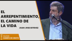 Portada del episodio Juan Jose Estevez // El arrepentimiento, el camino de la vida.