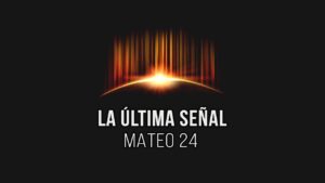 Portada del episodio La última señal ANTES DEL FIN según las palabras de Jesús // Charlas Bíblicas