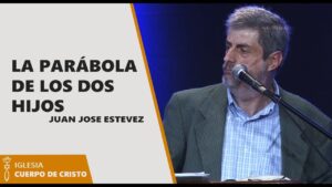 Portada del episodio Juan Jose Estevez // La parábola de los dos hijos
