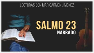 Portada del episodio Salmo 23 – Narrado // Lecturas bíblicas con Maricarmen Jiménez