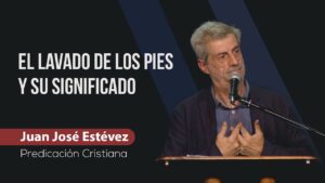 Portada del episodio El lavado de los pies y su significado // Juan José Estévez // Predicas Sana Doctrina