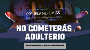 Portada del episodio No cometerás adulterio: Los diez mandamientos en familia | Escuela de Nehemías | #17