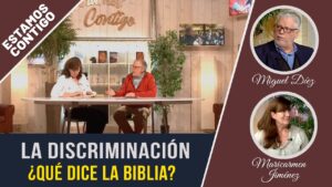 Portada del episodio La discriminación – ¿Qué dice la biblia? // Estamos Contigo