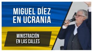 Portada del episodio Evangelismo en las calles de Ucrania con Miguel Díez