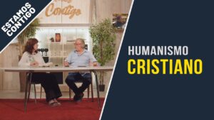 Portada del episodio El peligro del Humanismo Cristiano // Estamos Contigo