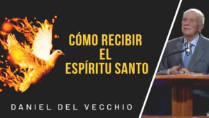Portada del episodio Cómo recibir el Espíritu Santo // Daniel Del Vecchio
