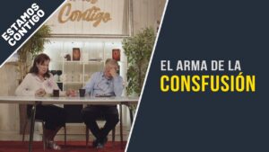 Portada del episodio El arma de la confusión // Estamos Contigo
