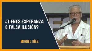 Portada del episodio ¿Tienes Esperanza o Falsa Ilusión? // Miguel Díez