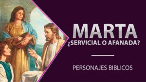 Portada del episodio Marta: ¿Servicial o Afanada? // Personajes Bíblicos