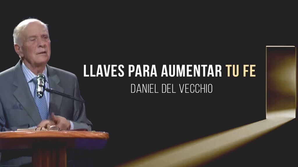 Imagen del programa Llaves para aumentar tu fe // Daniel Del Vecchio en Radio Solidaria