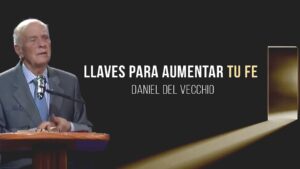 Portada del episodio Llaves para aumentar tu fe // Daniel Del Vecchio