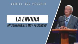 Portada del episodio ¿Qué dice la biblia sobre la envidia? // Daniel del Vecchio