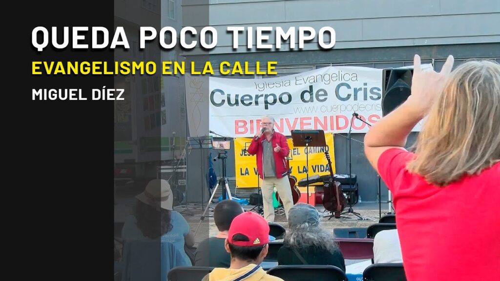 Imagen del programa ¡Queda poco tiempo! // Evangelismo al aire libre – Miguel Díez en Radio Solidaria