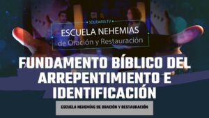 Portada del episodio Fundamento Bíblico del arrepentimiento e identificación | Escuela de Nehemías | #32