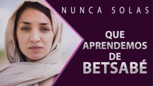 Portada del episodio Betsabé, una mujer restaurada // Mujeres de la biblia