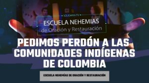 Portada del episodio Pedimos perdón a las comunidades indígenas de Colombia | Escuela de Nehemías | #34