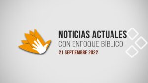 Portada del episodio Noticias actuales con enfoque bíblico // 21 de Septiembre