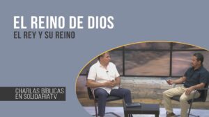 Portada del episodio El reino de Dios – Parte 1 // Charlas Bíblicas