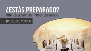 Portada del episodio ¿Estás preparado? – Las bodas del cordero // Daniel del Vecchio