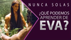 Portada del episodio ¿Qué podemos aprender de Eva? // Mujeres de la biblia