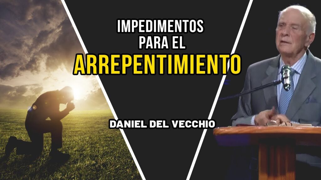 Imagen del programa Estas cosas impide el arrepentimiento verdadero // Daniel del Vecchio en Radio Solidaria