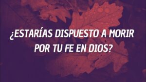Portada del episodio ¿Estarías dispuesto a morir por tu fe en Dios?