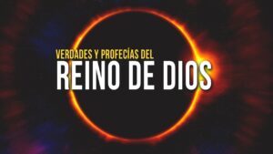 Portada del episodio PROFECÍAS y VERDADES del reino de Dios