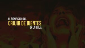 Portada del episodio El significado del CRUJIR DE DIENTES en la biblia