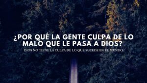 Portada del episodio ¿Por qué las personas culpan a Dios de todo lo malo?