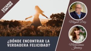 Portada del episodio ¿Dónde Encontrar la Verdadera Felicidad? // Estamos Contigo