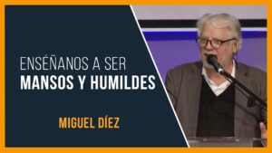 Portada del episodio Enséñanos a ser mansos y humildes // Miguel Díez