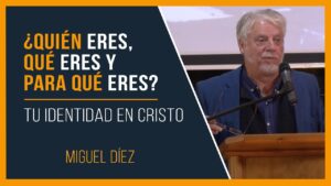 Portada del episodio ¿Cuál es tu identidad en Cristo? // Miguel Díez